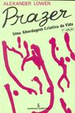 Prazer - uma abordagem criativa da vida