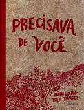 Precisava de Você - Capa Rosa - Belas letras