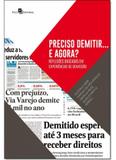 Preciso Demitir... E Agora: Reflexões Baseadas em Experiências de Demissão - Paco editorial