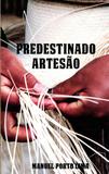 Predestinado Artesão - All print