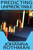 Predicting the Unpredictable - Rothman consulting group, inc.