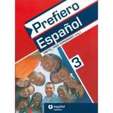 Prefiero Español 3 - Acompanha CD-ROM - Santillana - moderna