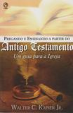 Pregando e Ensinando a Partir do Antigo Testamento - Cpad