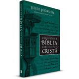 Pregando Toda a Bíblia Como Escritura Cristã G. GOLDSWORTHY - Editora fiel