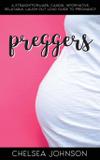 Preggers - Chelsea johnson