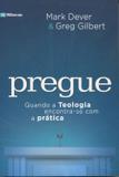 Pregue - Quando a Teologia encontra-se com a Prática - Fiel editora