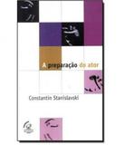 Preparacao Do Ator, A - Civilizacao brasileira