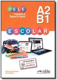 Preparacion al dele escolar a2/b1 - libro - Edelsa