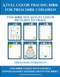 Preschool Worksheets (A full color tracing book for preschool children) - West suffolk cbt service ltd