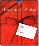 Presente de amigo - Outras palavras