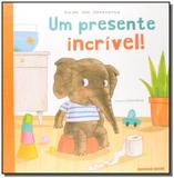 Presente Incrível!, Um - Brinque book