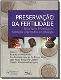 Preservacao da fertilidade: uma nova fronteira em - Medbook