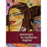 Pretextos de Mulheres Negras - Selo mjiba