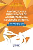 Prevencao das dificuldades de aprendizagem na educacao infantil - teoria e - Wak editora