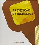 Prevencao De Incendios - Seguranca No Trabalho - Senai-sp