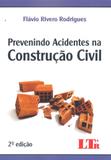 Prevenindo Acidentes na ConstruÃÃo Civil - Ltr