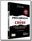 Previdência em Crise: Diagnóstico e Análise Economica do Direito Previdenciário - Revista dos tribunais