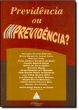 Previdência Ou Imprevidência - Livraria do advogado