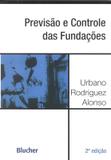 PREVISAO E CONTROLE DAS FUNDACOES - 2ª EDICAO - Edgard blucher