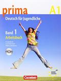 Prima A1, Band 1 Arbeitsbuch Deutsch Fur Jugendli - Cornelsen