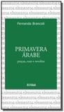 Primavera arabe: pracas, ruas e revoltas - Desatino