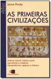 Primeiras Civilizações, As - Contexto