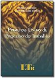 Primeiras linhas de processo do trabalho - Ltr
