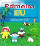 Primeiro Eu - Casa publicadora (cpb)