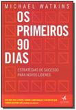 Primeiros 90 dias, os - 02ed - Alta books