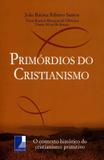 Primordios do Cristianismo - Templus editorial
