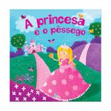 Princesa e o pessego, a - libris - Libris editora ltda