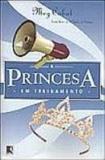 Princesa em treinamento, a - Galera record
