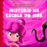 Princesas do mar - mistério na escola do mar