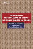 Principais metodologias de ensino de lingua inglesa no brasil, as - Paco editorial