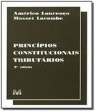 Principios constitucionais tributarios - Malheiros