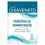 Princípios da administração - o essencial em teoria geral da administração
