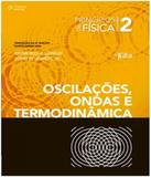 Principios De Fisica - Oscilacoes, Ondas E Termodinamica - Vol 02 - Traducao Da 5 Edicao Americana - Cengage