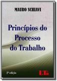 Principios do processo do trabalho 01 - Ltr
