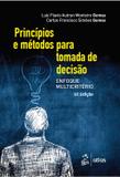 Princípios e Métodos para Tomada de Decisão Enfoque Multicritério