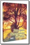 Principios renovadores da alma - Diversas editoras