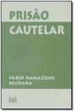 Prisão Cautelar - Malheiros editores