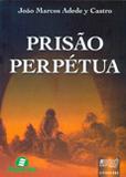 Prisão Perpétua - Juruá