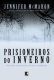 Prisioneiros do inverno: Alguns segredos nunca morrem - Alguns segredos nunca morrem
