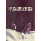 Prisioneiros - Marco zero