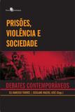 Prisoes, violencia e sociedade - Paco editorial