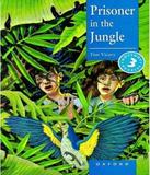 Prisoner In The Jungle - Level 3 - Oxford