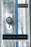 Privaçao de liberdade - Paco editorial