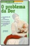 Problema da dor, o - Diversas