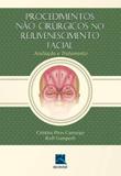Procedimentos Não Cirúrgicos No Rejuvenescimento Facial - Thieme revinter