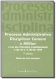 PROCESSO ADMINISTRATIVO DISCIPLINAR MILITAR 2oED - Lumen juris